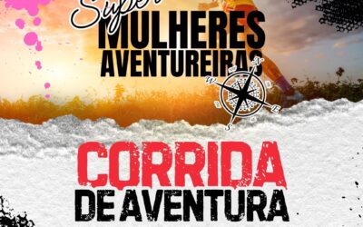 2º Super Mulheres Aventureiras